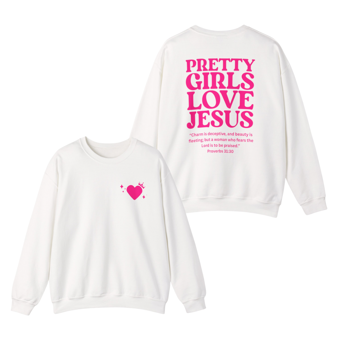 Pretty Girls Love Jesus Sweatshirt