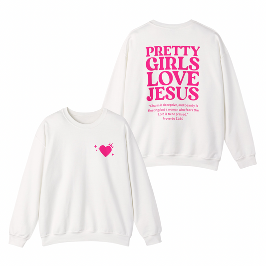 Pretty Girls Love Jesus Sweatshirt