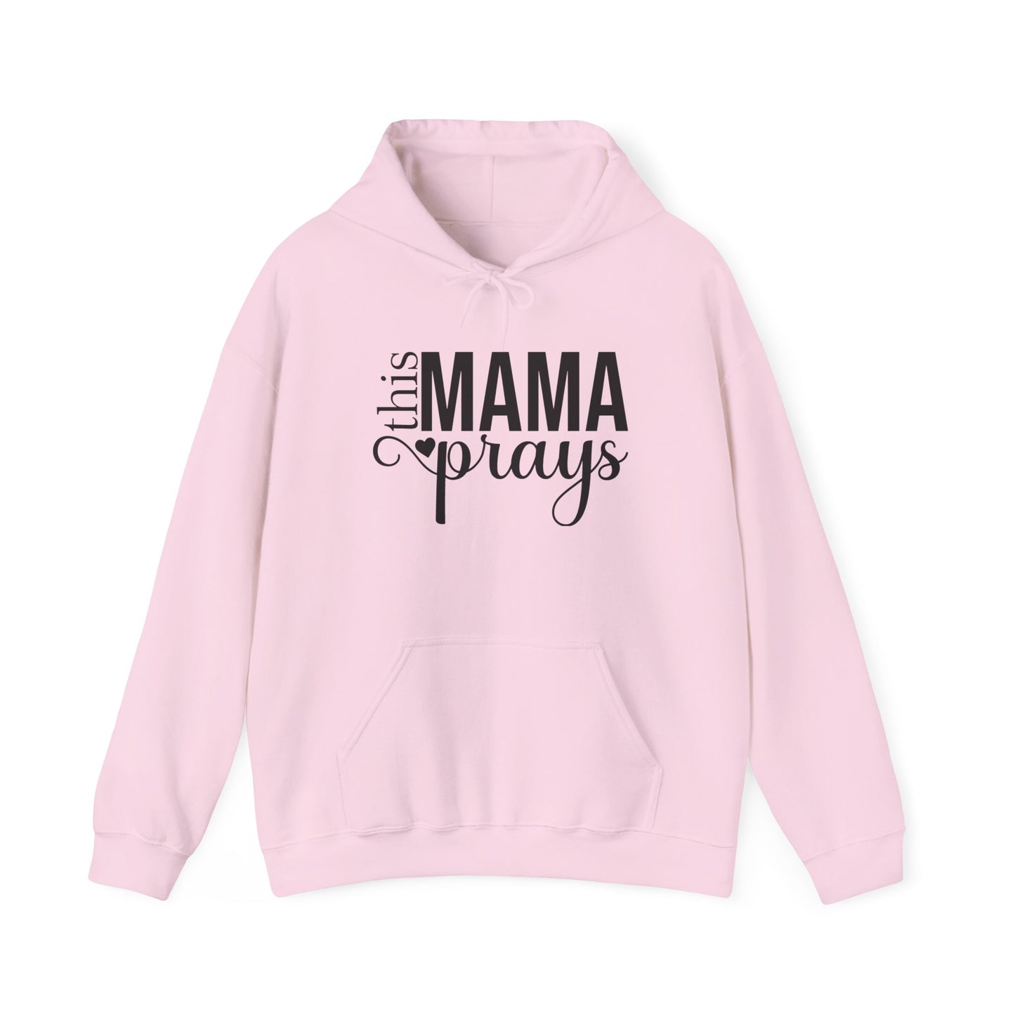 This Mama Prays Hoodie