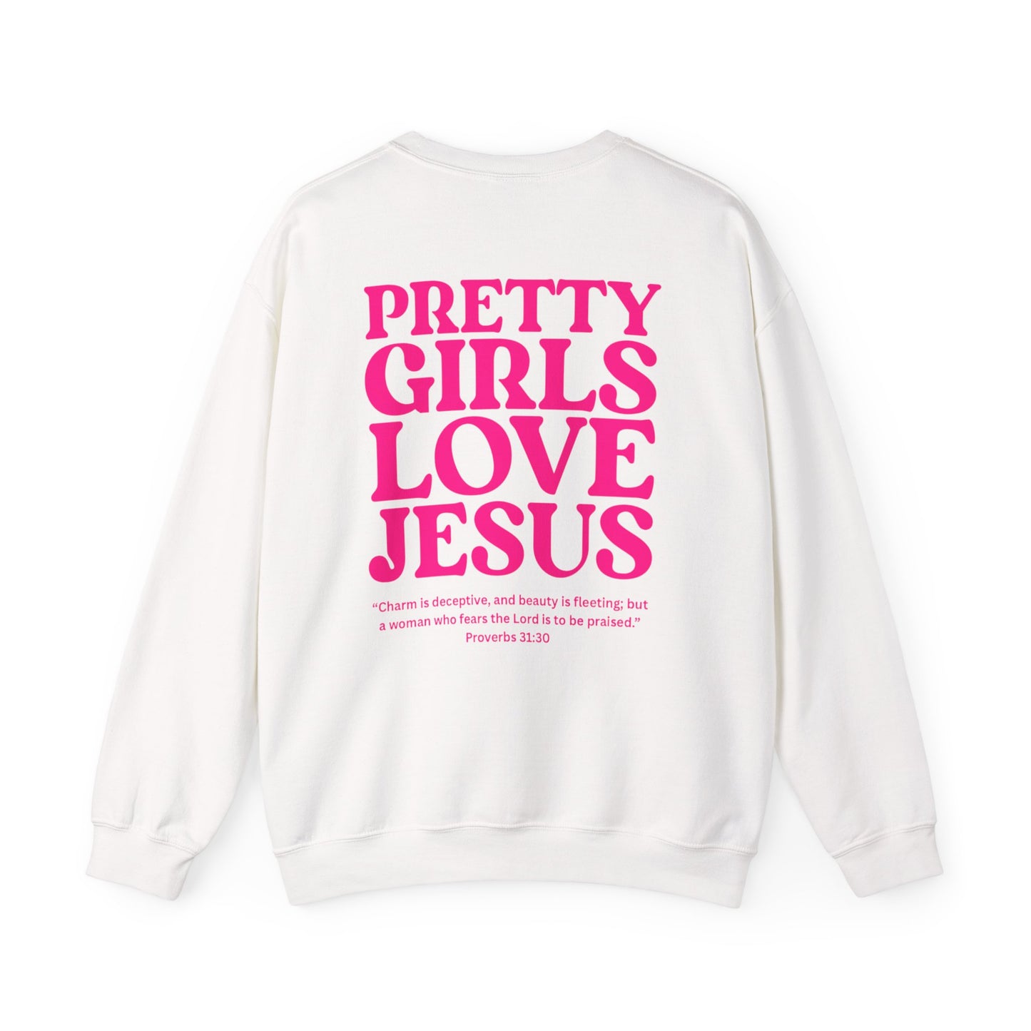 Pretty Girls Love Jesus Sweatshirt