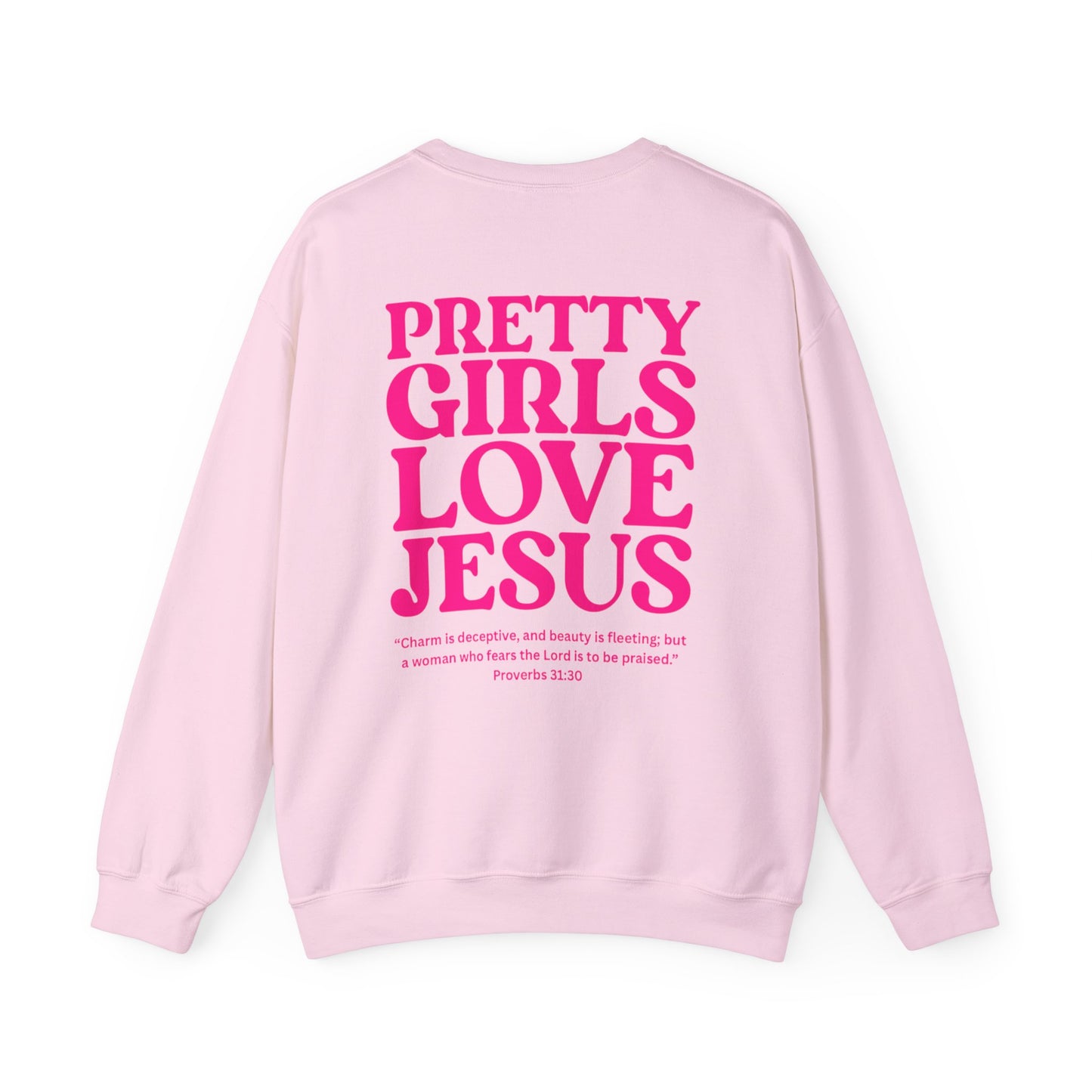 Pretty Girls Love Jesus Sweatshirt