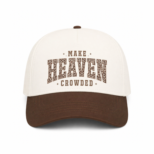 Make Heaven Crowded Cap