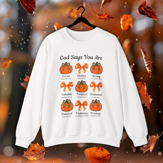 God Says You Are Unisex Sweatshirt