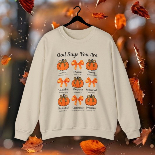 God Says You Are Unisex Sweatshirt